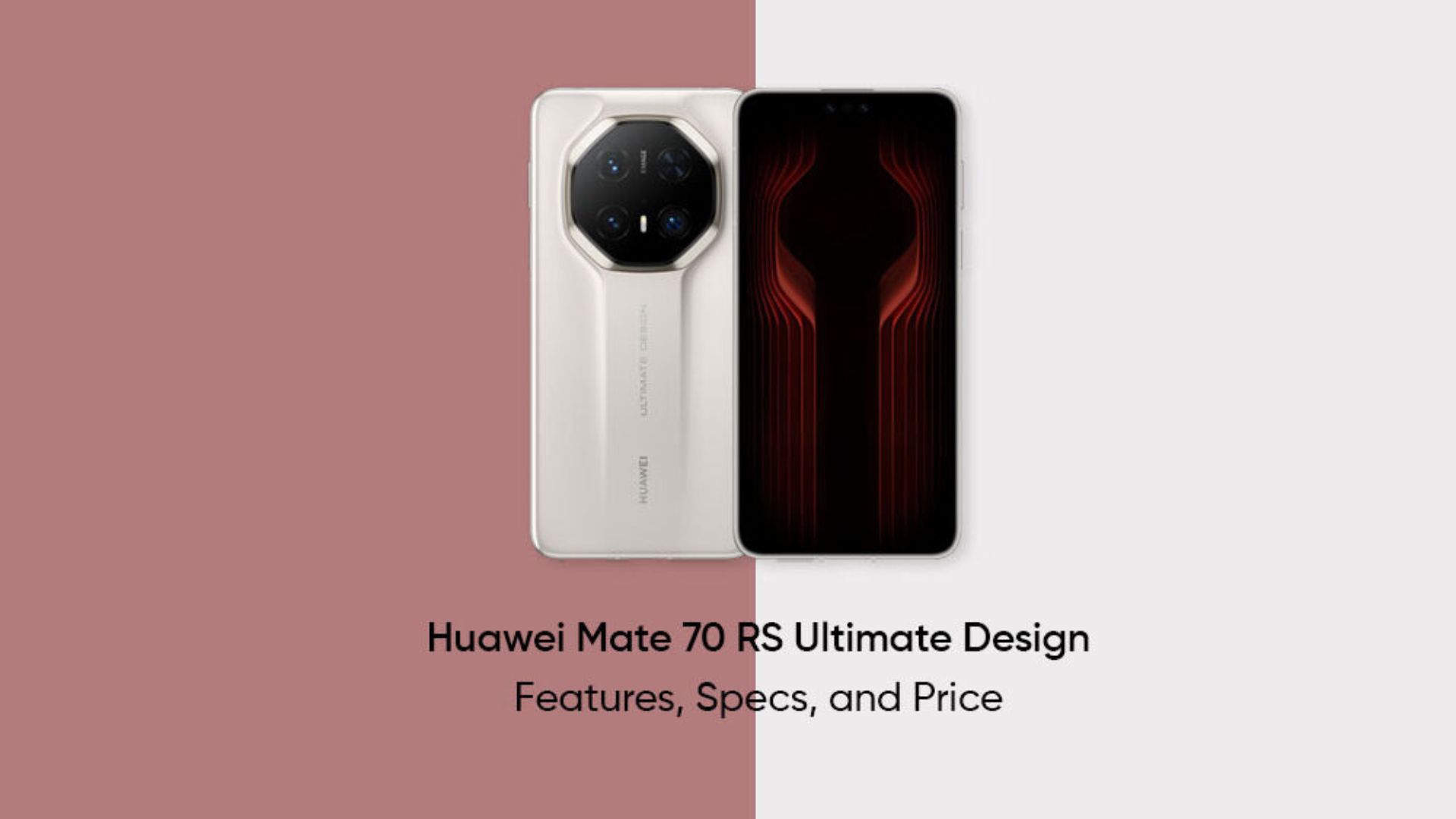 Huawei Mate 70 RS Ultimate The Ultimate Blend of Power and Luxury
